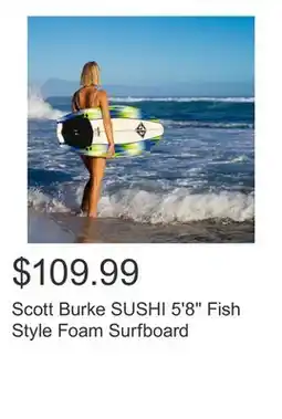 Costco Scott Burke SUSHI 5'8 Fish Style Foam Surfboard offer