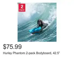 Costco Hurley Phantom 2-pack Bodyboard, 42.5 offer