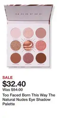 Ulta Beauty Too Faced Born This Way The Natural Nudes Eye Shadow Palette offer