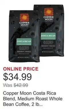 Costco Copper Moon Costa Rica Blend, Medium Roast Whole Bean Coffee, 2 lb Bags, 2-Pack offer