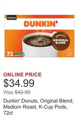 Costco Dunkin' Donuts, Original Blend, Medium Roast, K-Cup Pods, 72ct offer