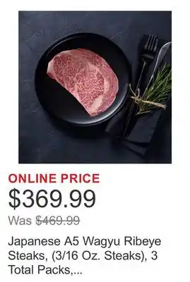 Costco Japanese A5 Wagyu Ribeye Steaks, (3/16 Oz. Steaks), 3 Total Packs, 3 Lbs. Total offer