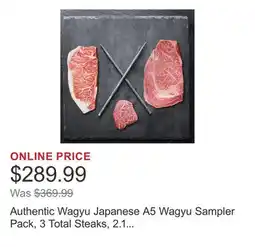 Costco Authentic Wagyu Japanese A5 Wagyu Sampler Pack, 3 Total Steaks, 2.1 Lbs. Total offer