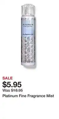 Bath & Body Works Platinum Fine Fragrance Mist offer