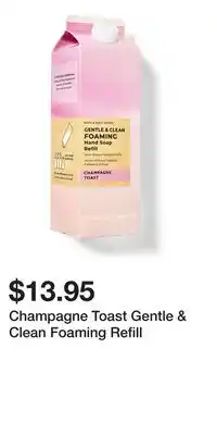 Bath & Body Works Champagne Toast Gentle & Clean Foaming Refill offer