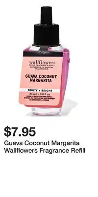 Bath & Body Works Guava Coconut Margarita Wallflowers Fragrance Refill offer