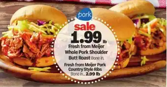 Meijer Fresh from meijer whole pork shoulder butt roast offer