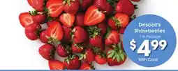 Ralphs Driscoll's Strawberries offer