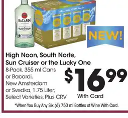 Ralphs High Noon, South Norte, Sun Cruiser or the Lucky One offer