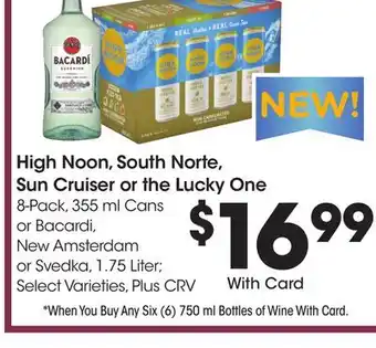 Ralphs High Noon, South Norte, Sun Cruiser or the Lucky One offer