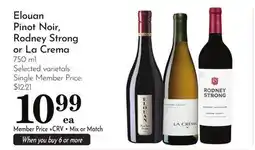 Pavilions Elouan Pinot Noir, Rodney Strong or La Crema offer