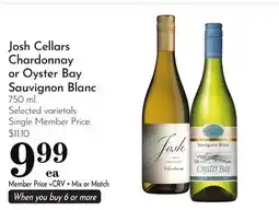 Pavilions Josh Cellars Chardonnay or Oyster Bay Sauvignon Blanc offer
