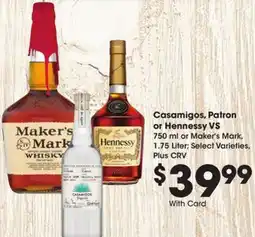 Ralphs Casamigos, Patron or Hennessy VS offer