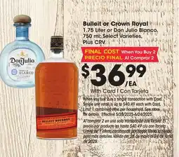Ralphs Bulleit or Crown Royal offer