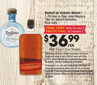 Ralphs Bulleit or Crown Royal offer