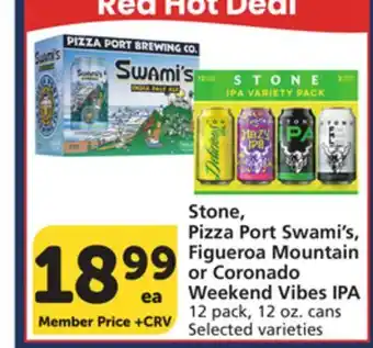 Vons Stone, Pizza Port Swami's, Figueroa Mountain or Coronado Weekend Vibes IPA offer