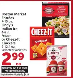 Vons Boston Market Entrées 7-15 oz. Lindy's Italian Ice 4-6 ct. Frozen or Cheez-It Crackers 9-12.4 oz offer