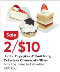Stater Bros Jumbo Cupcakes, 4 Fruit Tarts, Cakerie or Cheesecake Slices offer
