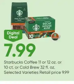 Stater Bros Starbucks Coffee 11 or 12 oz. or 10 ct. or Cold Brew 32 fl. oz offer