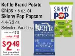 Smart & Final Kettle Brand Potato Chips or Skinny Pop Popcorn offer