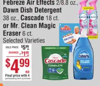 Smart & Final Febreze Air Effects, Dawn Dish Detergent, Cascade or Mr Clean Magic Eraser offer