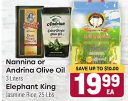 Tony’s Fresh Market Nannina or Andrina Olive Oil 3 Liters Elephant King, Jasmine Rice 25 Lbs offer