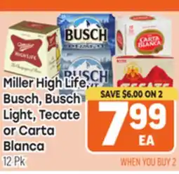 Tony’s Fresh Market Miller High Life, Busch, Busch Light, Tecate or Carta Blanca offer