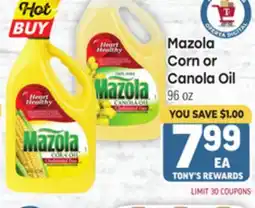 Tony’s Fresh Market Mazola Corn or Canola Oil offer