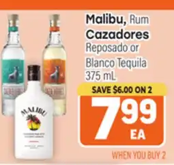 Tony’s Fresh Market Malibu Rum, Cazadores Reposado or Blanco Tequila offer