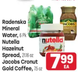 Tony’s Fresh Market Radenska Mineral Water, 6 Pk Nutella Hazelnut Spread, 21.16 oz Jacobs Cronut Gold Coffee, 75 oz offer