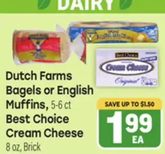Tony’s Fresh Market Dutch Farms Bagels or English Muffins, 5-6 ct, Best Choice Cream Cheese 8 oz, Brick offer
