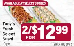 Tony’s Fresh Market Tony's Fresh Select Sushi offer