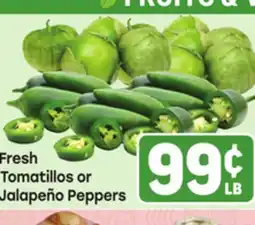 Tony’s Fresh Market Fresh Tomatillos or Jalapeño Peppers offer