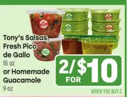 Tony’s Fresh Market Tony's Salsas Fresh Pico de Gallo 16 oz or Homemade Guacamole 9 oz offer