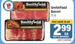 Tony’s Fresh Market Smithfield Bacon offer