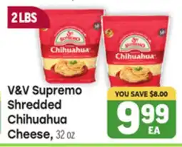 Tony’s Fresh Market V & V Supremo Shredded Chihuahua Cheese offer