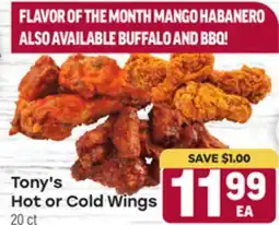 Tony’s Fresh Market Tony's Hot or Cold Wings offer