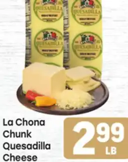 Tony’s Fresh Market La Chona Chunk Quesadilla Cheese offer