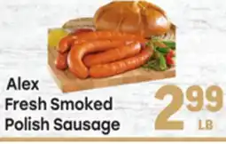 Tony’s Fresh Market Alex Smoked Fresh Smoked Polish Sausage offer