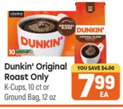 Tony’s Fresh Market Dunkin' Original Roast Only offer
