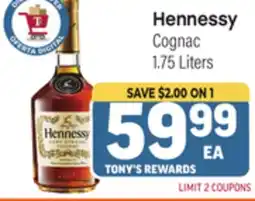 Tony’s Fresh Market Hennessy Cognac offer