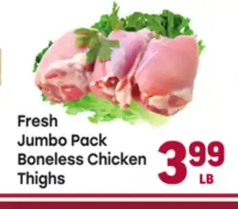 Tony’s Fresh Market Fresh Jumbo Pack Boneless Chicken Thighs offer