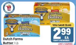 Tony’s Fresh Market Dutch Farms Butter Butter offer