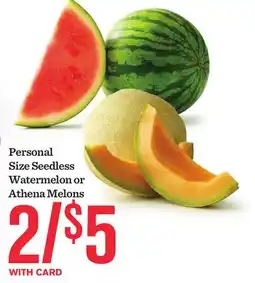 Mariano's Personal Size Seedless Watermelon or Athena Melons offer