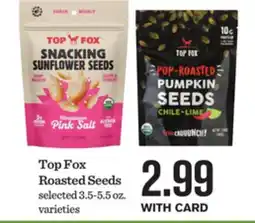 Mariano's Top Fox Roasted Seeds offer