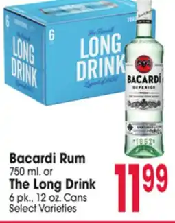 Jewel-Osco Bacardi Rum 750 ml. or The Long Drink 6 pk., 12 oz. Cans offer