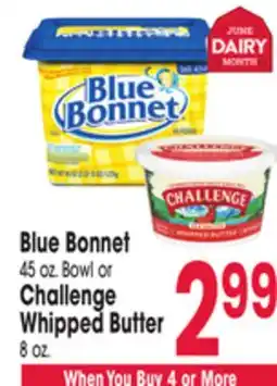 Jewel-Osco Blue Bonnet 45 oz. Bowl or Challenge Whipped Butter 8 oz offer