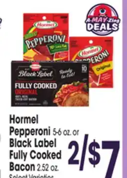 Jewel-Osco Hormel Pepperoni 5-6 oz. or Black Label Fully Cooked Bacon 2.52 oz offer