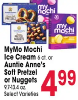 Jewel-Osco MyMo Mochi Ice Cream 6 ct. or Auntie Anne's Soft Pretzel or Nuggets 9.7-13.4 oz offer