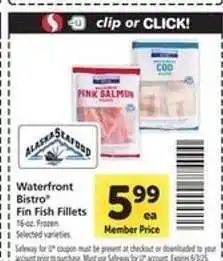 Safeway Waterfront Bistro Fin Fish Fillets offer
